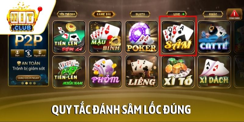 Quy tắc đánh Sâm Lốc đúng